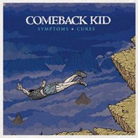Comeback Kid - Symptoms + Cure CD