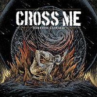 Cross Me - Forever Cursed 7"