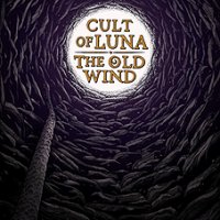 Cult Of Luna / Old Wind - Raangest LP