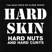 Hard Skin - Hard Nuts and Hard Cunts LP