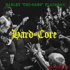 Harley Flangan – Hard-Core LP