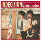 Indecision - Unorthodox LP