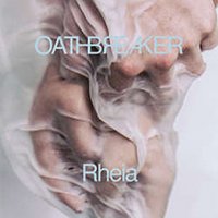 Oathbreaker - Rheia CD