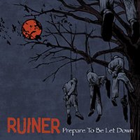 Ruiner - Prepare To Be Let Down LP