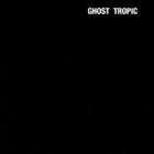 Songs: Ohia - Ghost Tropic LP