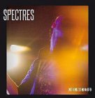 Spectres - Nothing To Nowhere LP