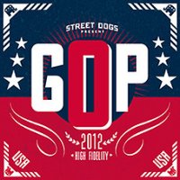Street Dogs - GOP 7"