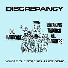 Discrepancy - Where The Strength Lies Demo 7“ - zum Schließen ins Bild klicken