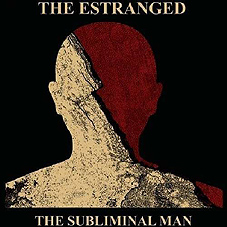 Estranged - Subliminal Man LP - zum Schließen ins Bild klicken