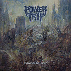 Power Trip - Nightmare Logic LP - zum Schließen ins Bild klicken