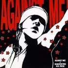 Against Me! - Reinventing AXL LP