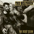 Beltones - On Deaf Ears LP