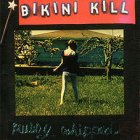 Bikini Kill - Pussy Whipped LP