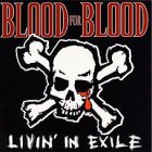 Blood For Blood - Livin' In Exile 10"
