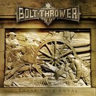 Bolt Thrower – Those Once Loyal LP