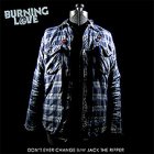 Burning Love - Don't Ever Change 7"