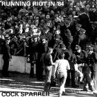 Cock Sparrer - Running Riot In '84 CD