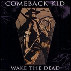 Comeback Kid - Wake The Dead CD