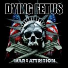 Dying Fetus – War of Attrition LP