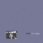Elliott - US Songs LP