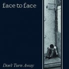 Face To Face - Don't Turn Away LP