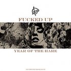 Fucked Up - Year Of The Hare 12"
