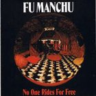 Fu Manchu - No One Rides For Free LP