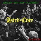 Harley Flangan – Hard-Core LP
