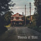 Hounds Of Hate - Hate Springs Eternal LP