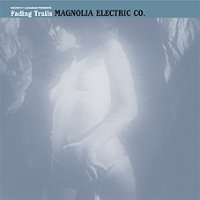 Magnolia Electric Co. - Fading Trials LP