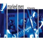 Marked Men - Ghosts LP
