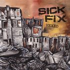 Sick Fix - Vexed LP