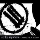 Strike Anywhere - Change Is A Sound LP