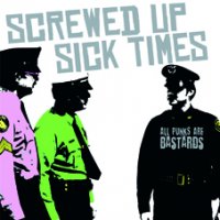 Screwed Up / Sick Times – split LP