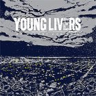 Young Livers - Of Misery And Toil LP