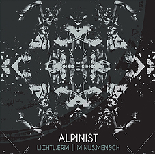 Alpinist - Lichtlaerm / Minus.Mensch CD - zum Schließen ins Bild klicken