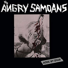 Angry Samoans - Inside My Brain LP - zum Schließen ins Bild klicken