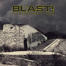 Blast - Expression Of Power 3xLP - zum Schließen ins Bild klicken