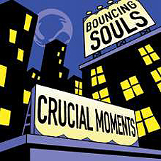 Bouncing Souls - Crucial Moments LP - zum Schließen ins Bild klicken