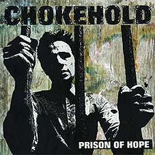 Chokehold - Prison Of Hope LP - zum Schließen ins Bild klicken