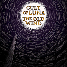 Cult Of Luna / Old Wind - Raangest LP - zum Schließen ins Bild klicken