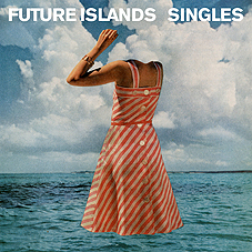 Future Islands - Singles LP - zum Schließen ins Bild klicken