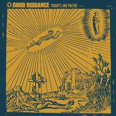 Good Riddance - Thoughts And Prayers LP - Click Image to Close