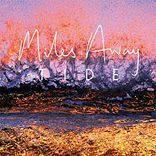 Miles Away - Tide CD - Click Image to Close