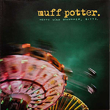 Muff Potter – Heute wird gewonnen, bitte DoLP - Click Image to Close