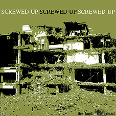 Screwed Up – Land of the Dead 7“ - zum Schließen ins Bild klicken
