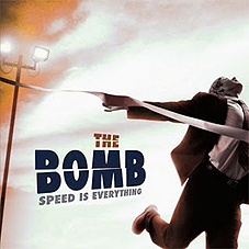 The Bomb - Speed Is Everything LP - zum Schließen ins Bild klicken