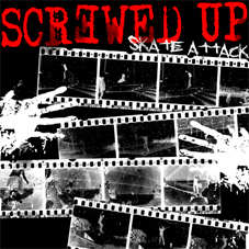 Screwed Up - Skate Attack LP - zum Schließen ins Bild klicken
